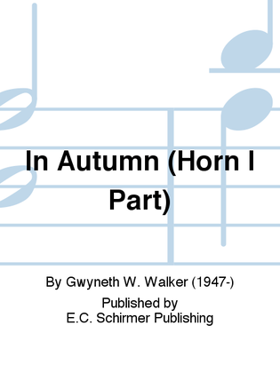 Songs for Women's Voices: 5. In Autumn (Horn I Part)