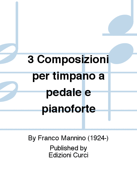 3 Composizioni per timpano a pedale e pianoforte