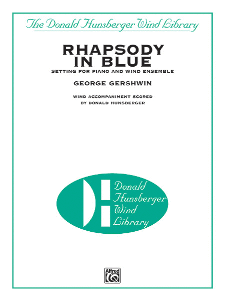 Rhapsody in Blueâ?¢ (Setting for Piano and Wind Ensemble)