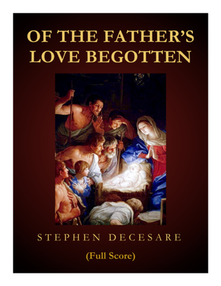 Book cover for Of The Father's Love Begotten (Full Score) (for Soprano Solo & SATB)
