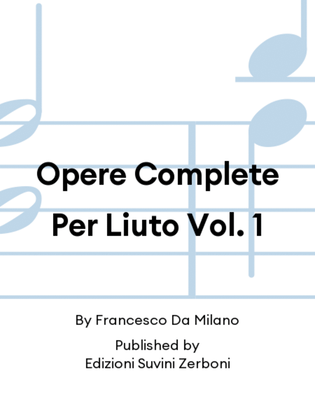 Opere Complete Per Liuto Vol. 1