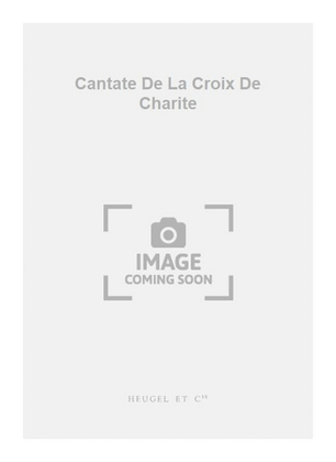 Book cover for Cantate De La Croix De Charite