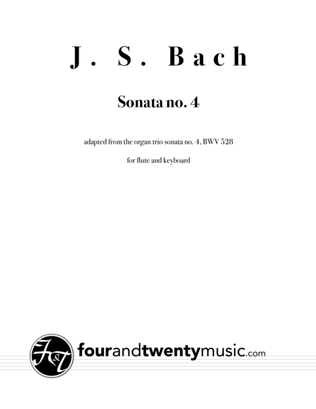 Sonata no 4, BWV 528, adapted for flute and keyboard/ piano