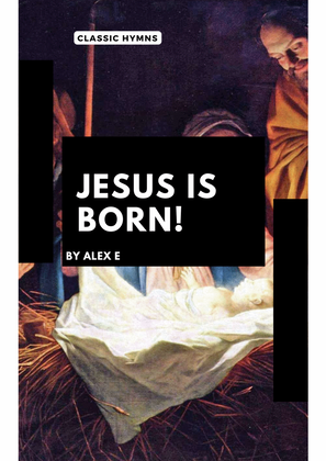 Jesus Is Born (Hymn)