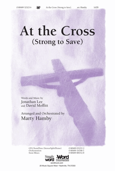 At The Cross (Strong To Save) - CD ChoralTrax
