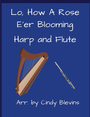 Lo, How a Rose E'er Blooming, for Harp and Flute