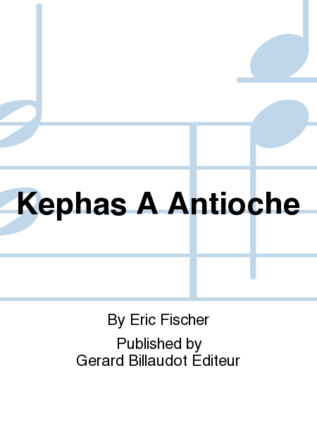 Kephas A Antioche