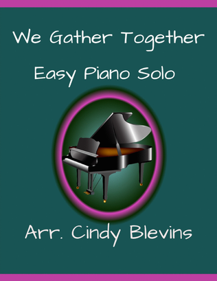 We Gather Together, Easy Piano Solo