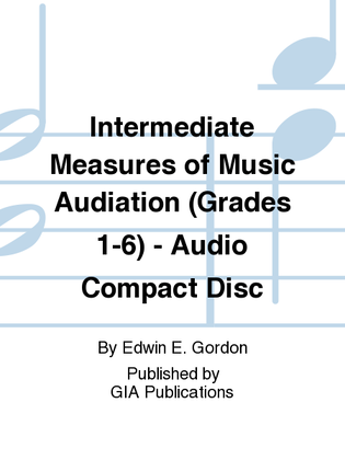 Intermediate Measures of Music Audiation (Grades 1-6) - Audio Compact Disc