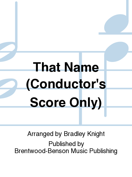 That Name (Conductor's Score Only)
