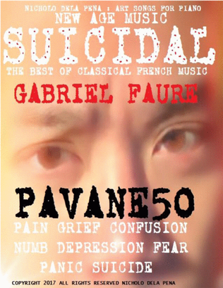 GABRIEL FAURE PAVANE OP 50 FOR THE NEW AGE PIANIST "SUICIDAL"