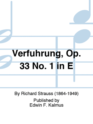 Verfuhrung, Op. 33 No. 1 in E