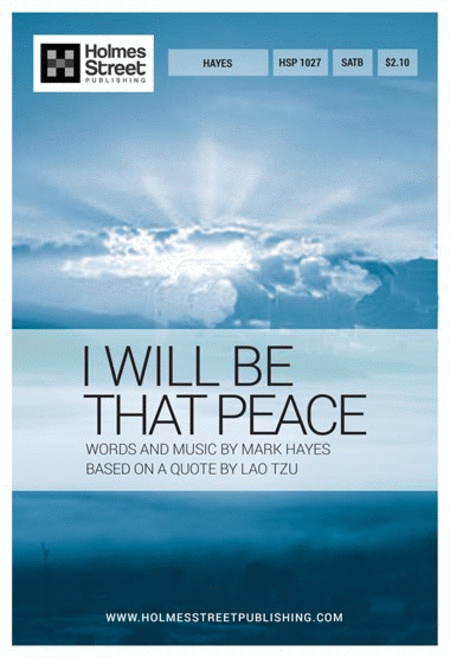 I Will Be That Peace