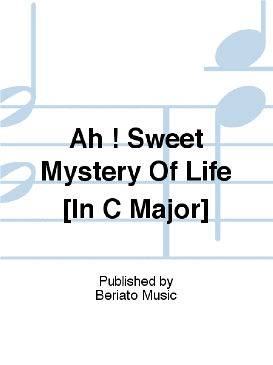 Ah ! Sweet Mystery Of Life [In C Major] Piano, Vocal, Guitar scores gallery preview page 1