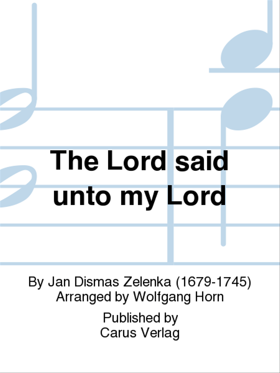 Dixit Dominus (The Lord said unto my Lord) by Jan Dismas Zelenka 4-Part - Sheet Music