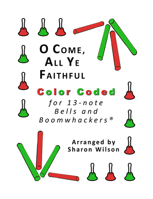 O Come, All Ye Faithful for 13-note Bells and Boomwhackers (with Color Coded Notes)
