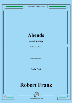Book cover for Franz-Abends,in c sharp minor,Op.16 No.4,from 6 Gesange