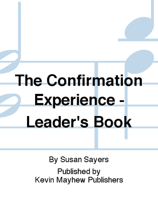 The Confirmation Experience - Leader's Book