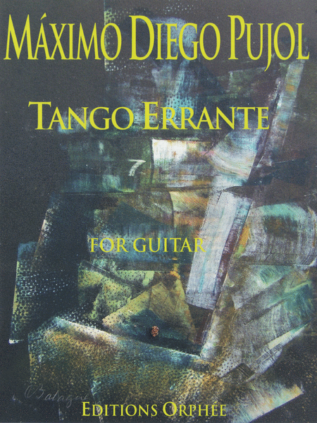 Maximo Diego Pujol : Tango Errante