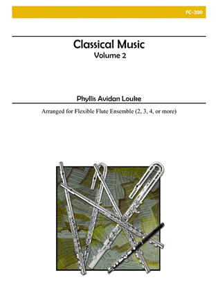 Book cover for Classical Music, Volume 2 (Flexible Flute Ensemble)