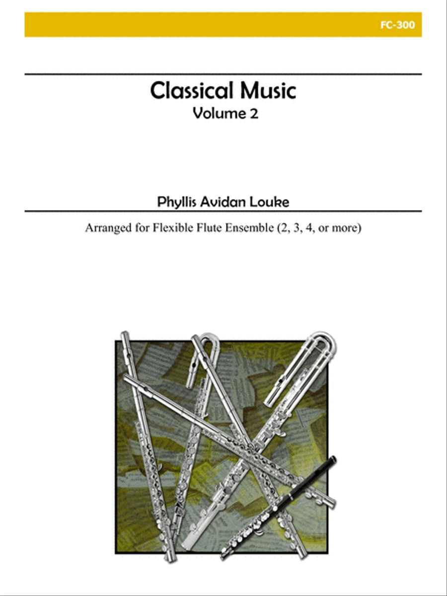 Classical Music, Volume 2 (Flexible Flute Ensemble)