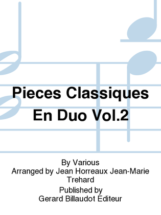 Pieces Classiques En Duo Vol. 2