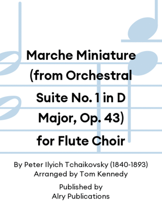 Marche Miniature (from Orchestral Suite No. 1 in D Major, Op. 43) for Flute Choir