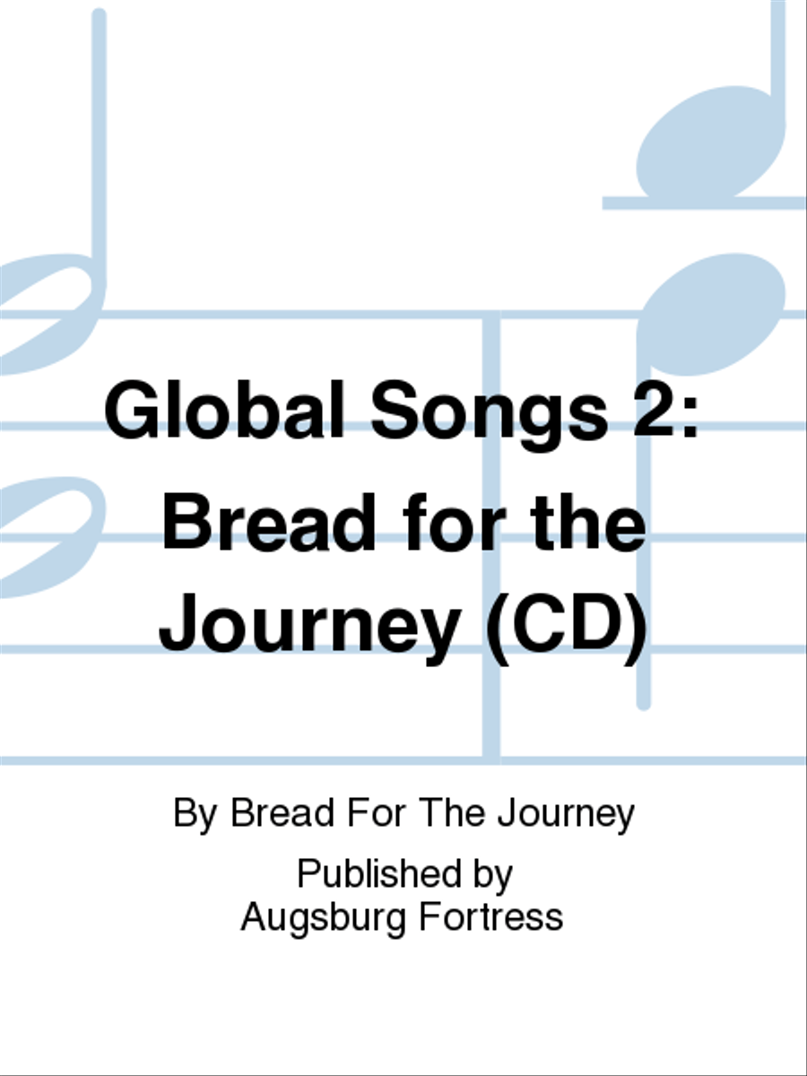 Global Songs 2: Bread for the Journey (CD) CD scores gallery preview page 1