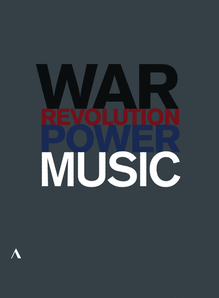 Music, Power, War & Revolution - A Three-Part Documentary Series