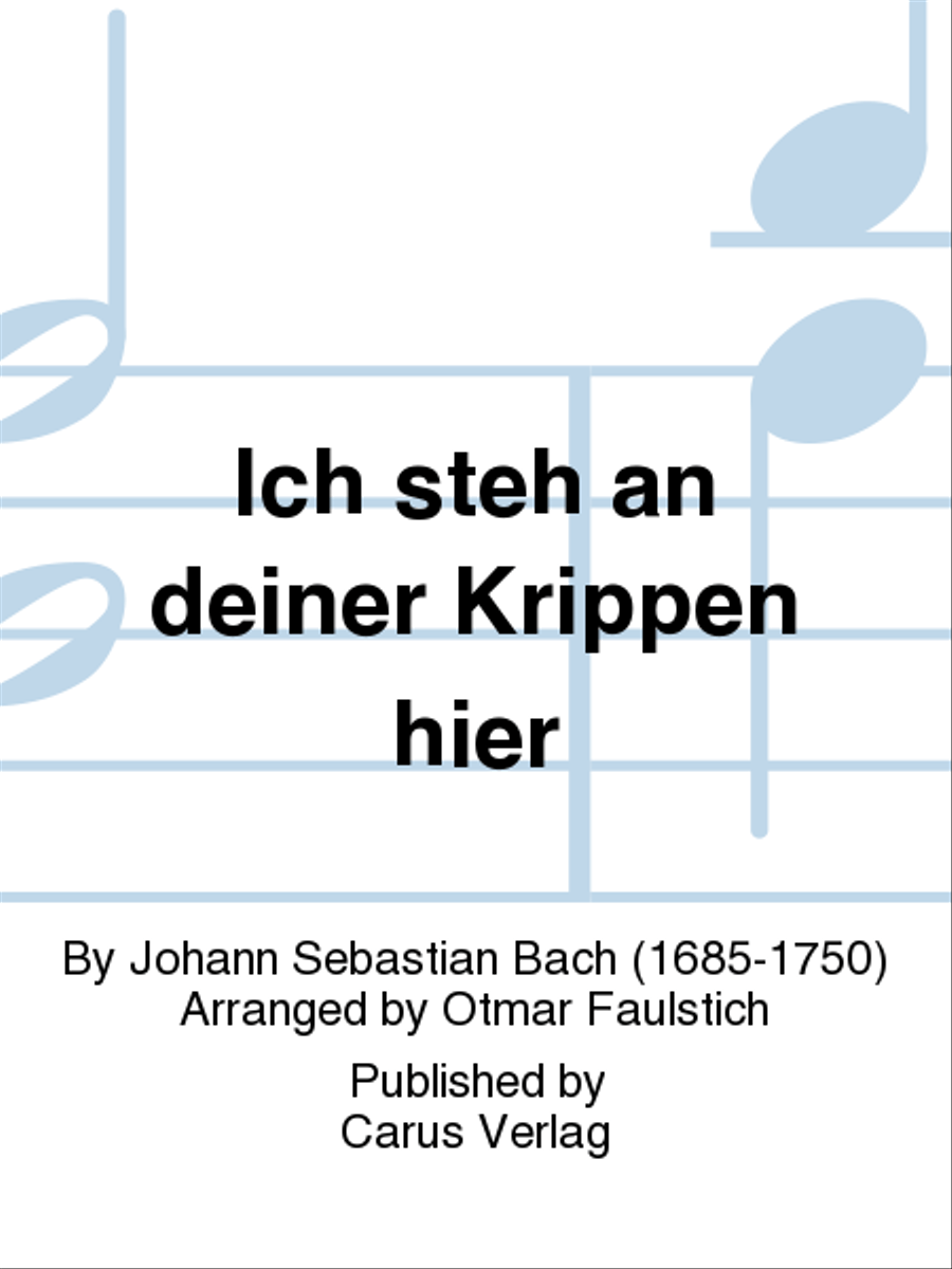 Ich steh an deiner Krippen hier
