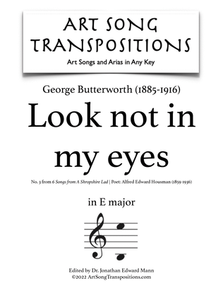Book cover for BUTTERWORTH: Look not in my eyes (transposed to E major)