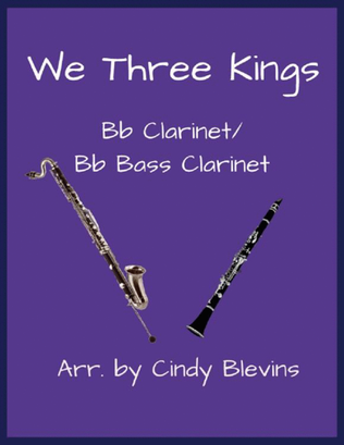 Book cover for We Three Kings, Bb Clarinet and Bb Bass Clarinet Duet