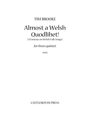Almost a Welsh Quodlibet (A Fantasy on Welsh Folk Songs) - brass quintet (score)