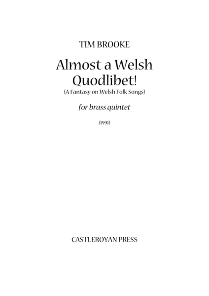 Almost a Welsh Quodlibet (A Fantasy on Welsh Folk Songs) - brass quintet (score) image number null