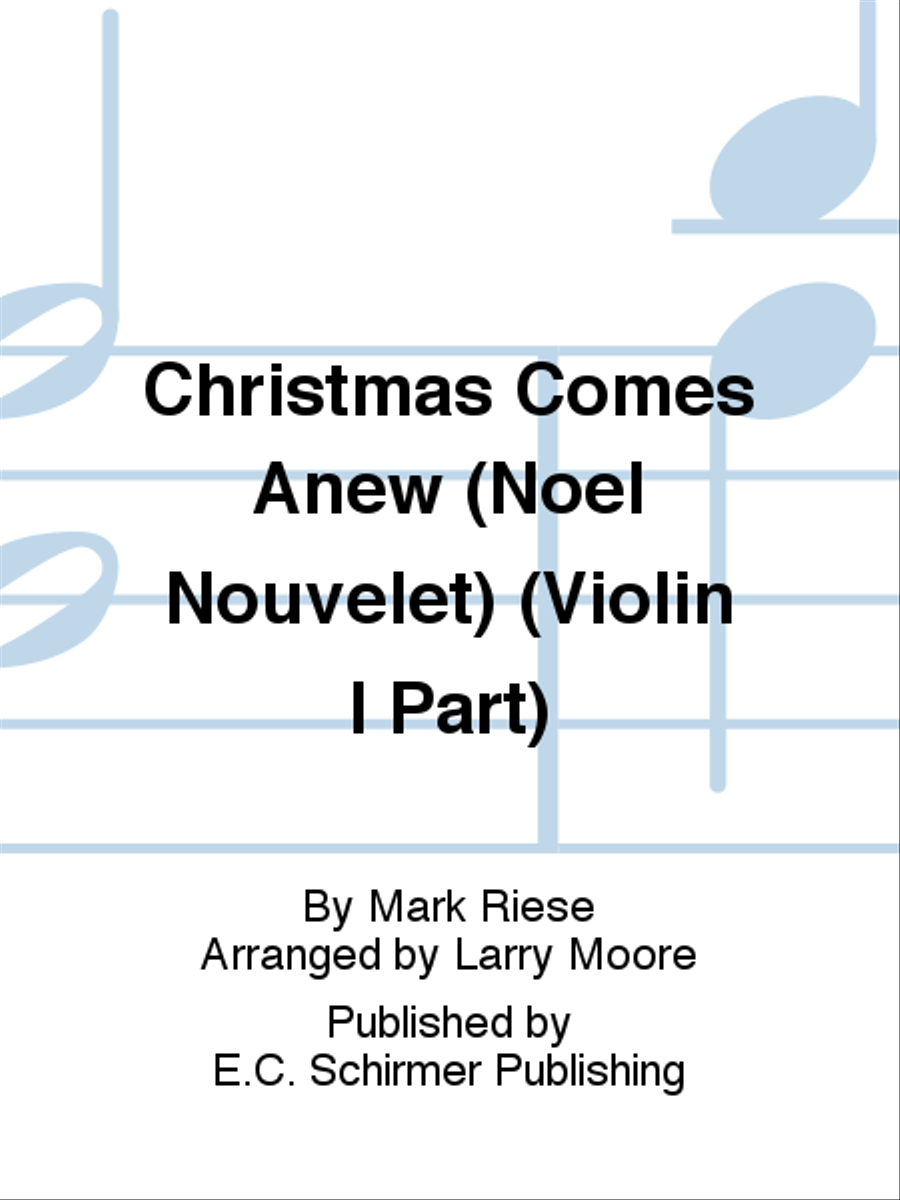 Christmas Comes Anew (Noel Nouvelet) (Violin I Part) Violin scores gallery preview page 1