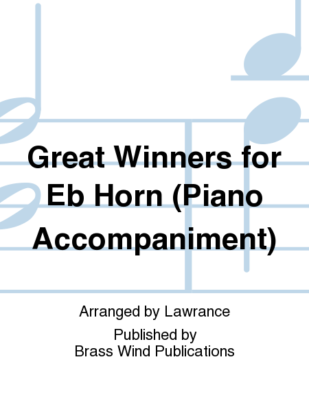 Great Winners for Eb Horn (Piano Accompaniment)
