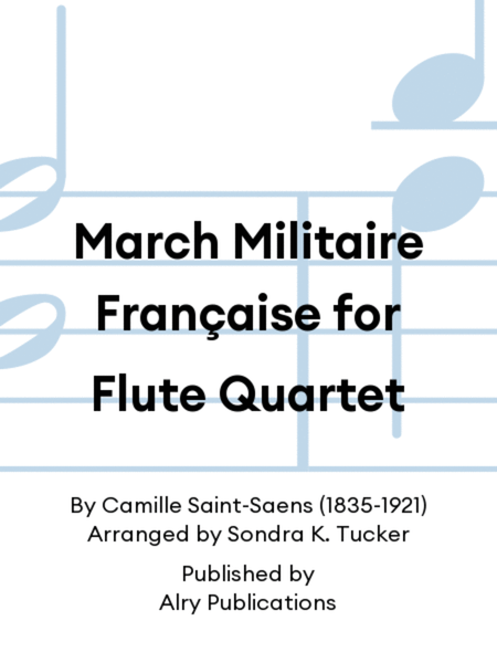 March Militaire Française for Flute Quartet
