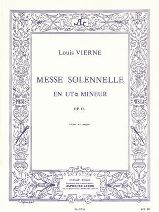 Messe Solennelle en ut Diese Mineur pour chant et deux orgues
