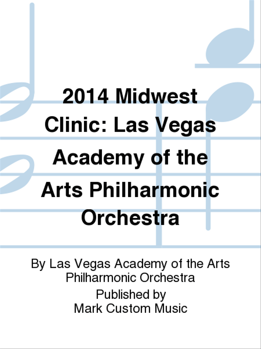 2014 Midwest Clinic: Las Vegas Academy of the Arts Philharmonic Orchestra Full Orchestra scores gallery preview page 1