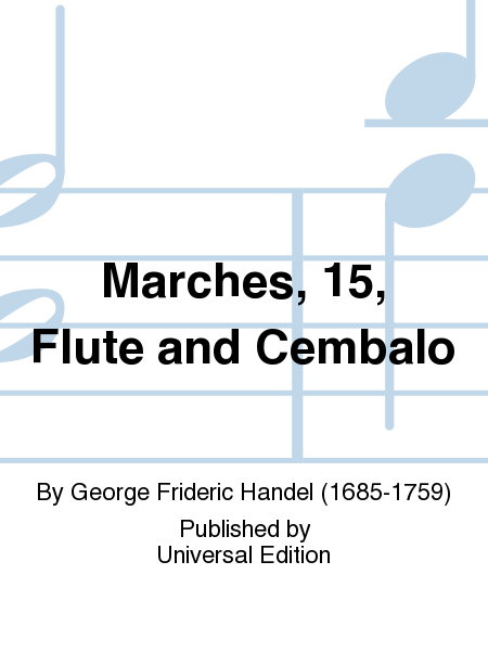 Marches, 15, Flute And Cembalo
