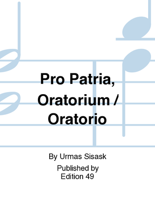 Pro Patria, Oratorium / Oratorio