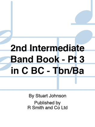 2nd Intermediate Band Book - Pt 3 in C BC - Tbn/Ba