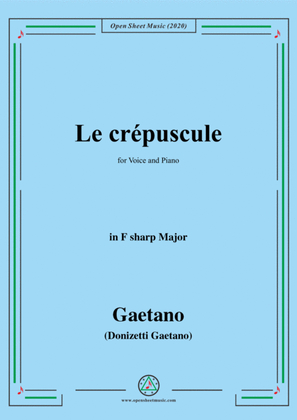 Donizetti-Le crepuscule,in F sharp Major,for Voice and Piano