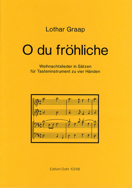 O du fröhliche (2003) (Weihnachtslieder in Sätzen für Tasteninstrument zu vier Händen)