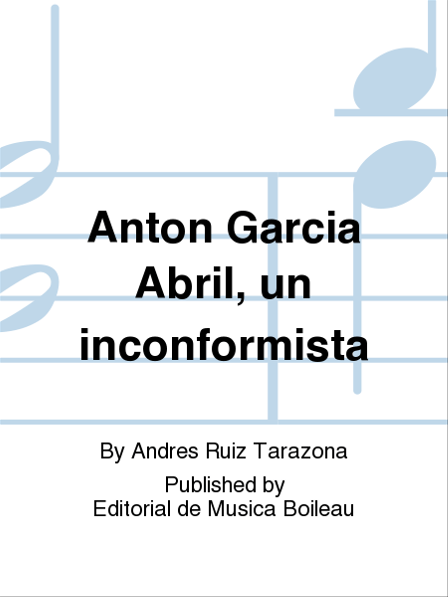 Anton Garcia Abril, un inconformista Biographies scores gallery preview page 1