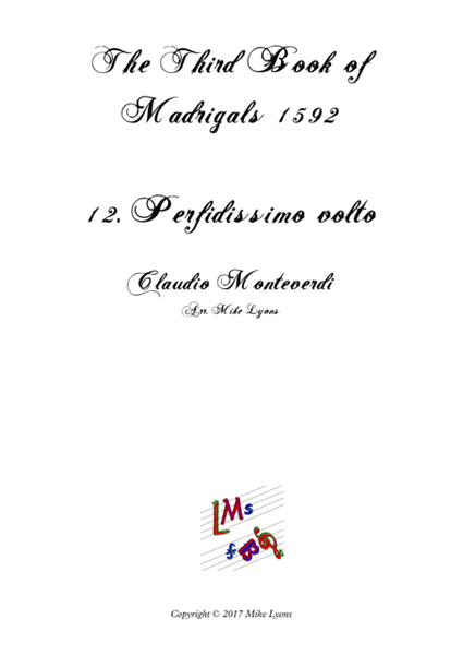 Monteverdi - The Third Book of Madrigals - No 12 Perfidissimo volto image number null