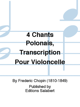 4 Chants Polonais, Transcription Pour Violoncelle
