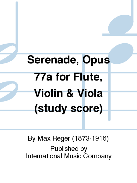 Serenade, Op. 77a for Flute, Violin & Viola