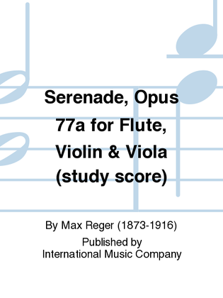 Study Score To Serenade, Opus 77A For Flute, Violin & Viola