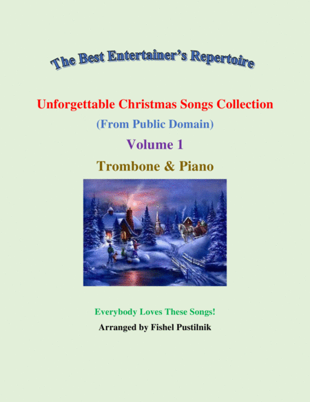 "Unforgettable Christmas Songs Collection" (from Public Domain) for Trombone and Piano-Volume 1-Vide image number null